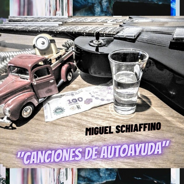 Miguel Schiaffino - Canciones de Autoayuda (2020)