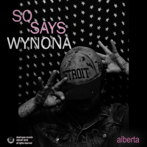 Alberta & The Dead Eyes - So Says Wynona (2021)