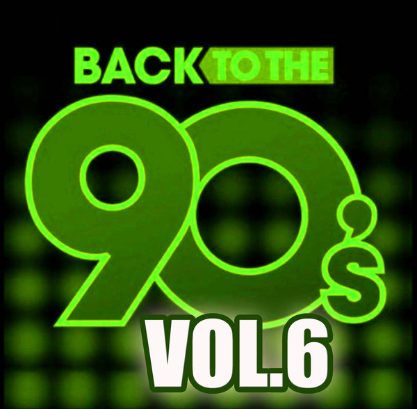 Назад в 90'e / Back To The 90's. Vol. 6 / Compiled by Sasha D