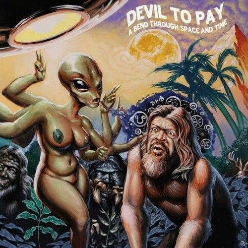 Devil to Pay - A Bend Through Space and Time (2016) + Fate Is Your Muse (2013)